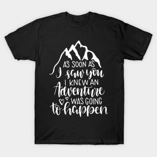 As Soon As I Saw You T-Shirt